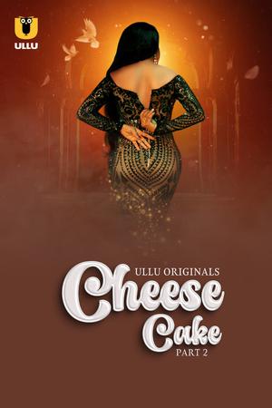 Cheese Cake (Part-2) S01 2024