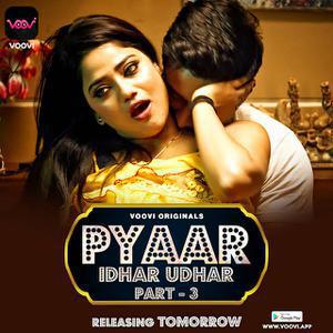 Pyaar Idhar Udhar S01 (Part-3) 2023